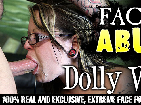 Facial Abuse Starring Dolly Valentine